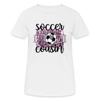 Best Soccer Cousin Of A Soccer Player Cousin Gift - Frauen T-Shirt atmungsaktiv - Weiß - Vorne - AI Model Female 172 dark (172cm)