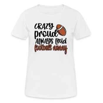 Football Nanny Grandma Of Football Player Nanny - Frauen T-Shirt atmungsaktiv - Weiß - Vorne - AI Model Female 172 dark (172cm)