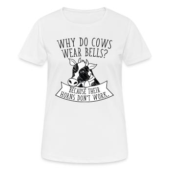 Warum tragen Kühe Glocken? - Frauen T-Shirt atmungsaktiv - Weiß - Vorne - AI Model Female 172 dark (172cm)