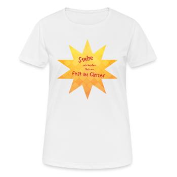 Stehe fest im Glitzer - Frauen T-Shirt atmungsaktiv - Weiß - Vorne - AI Model Female 172 dark (172cm)