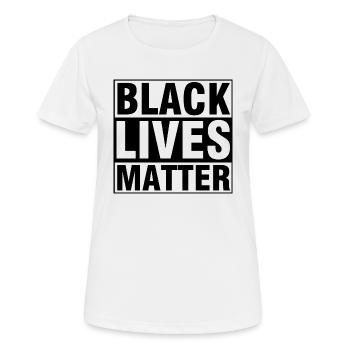 Black Lives Matter, Black Lives Matter - T-shirt respirant Femme - blanc - Devant - AI Model Female 172 dark (172cm)