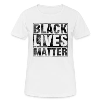 Black Lives Matter, Black Lives Matter - T-shirt respirant Femme - blanc - Devant - AI Model Female 172 dark (172cm)