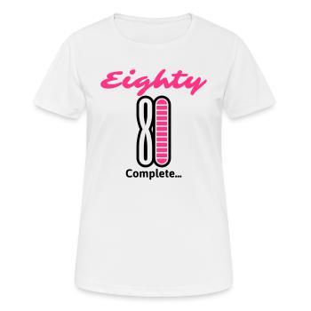 Eighty Complete ... - Women's Breathable T-Shirt - white - Front - AI Model Female 172 dark (172cm)