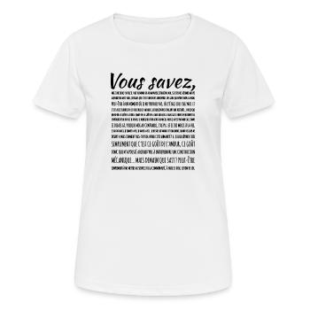 Vous savez moi je ne crois pas qu'il y ait de... - T-shirt respirant Femme - blanc - Devant - AI Model Female 172 dark (172cm)