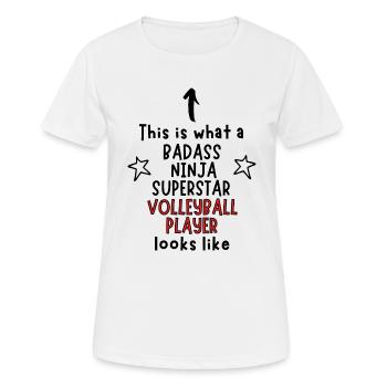 Badass, Ninja, Superstar, Volleyballspieler - Frauen T-Shirt atmungsaktiv - Weiß - Vorne - AI Model Female 172 dark (172cm)