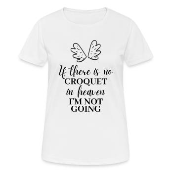 S’il n’y a pas de croquet au ciel. J’y vais pas - T-shirt respirant Femme - blanc - Devant - AI Model Female 172 dark (172cm)