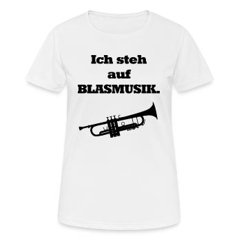 Blasmusik - Wer steht nicht auf Blasmusik - Frauen T-Shirt atmungsaktiv - Weiß - Vorne - AI Model Female 172 dark (172cm)