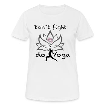 don t fight do Yoga - Frauen T-Shirt atmungsaktiv - Weiß - Vorne - AI Model Female 172 dark (172cm)