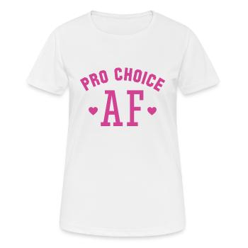 Pro Choice AF - Frauen T-Shirt atmungsaktiv - Weiß - Vorne - AI Model Female 172 dark (172cm)