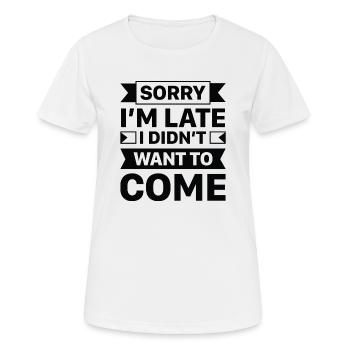 Désolé je suis en retard je ne voulais pas venir - T-shirt respirant Femme - blanc - Devant - AI Model Female 172 dark (172cm)