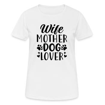 Frau Mutter Hundeliebhaber - Frauen T-Shirt atmungsaktiv - Weiß - Vorne - AI Model Female 172 dark (172cm)
