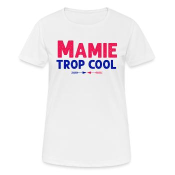 Mamie Trop Cool Ma Mémé Qui Déchire - T-shirt respirant Femme - blanc - Devant - AI Model Female 172 dark (172cm)