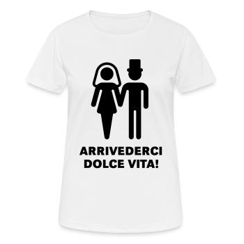 Arrivederci Dolce Vita! - Frauen T-Shirt atmungsaktiv - Weiß - Vorne - AI Model Female 172 dark (172cm)