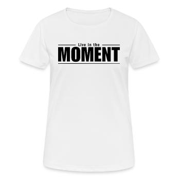 Vivez l’instant présent - T-shirt respirant Femme - blanc - Devant - AI Model Female 172 dark (172cm)
