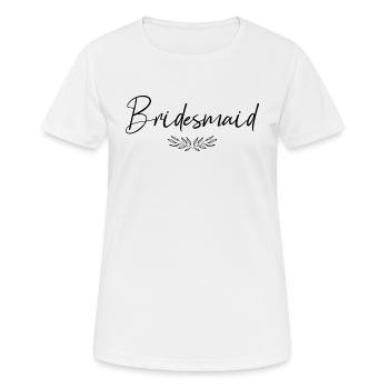 Bridesmaid Wedding Maid of Honor - Women's Breathable T-Shirt - white - Front - AI Model Female 172 dark (172cm)