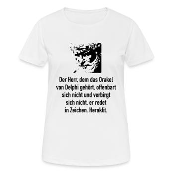 Heraklit: Der Herr, dem das Orakel von Delphi geh - Frauen T-Shirt atmungsaktiv - Weiß - Vorne - AI Model Female 172 dark (172cm)