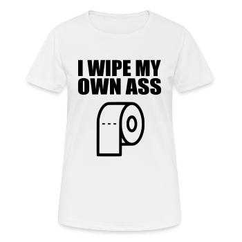 Ich wische meinen eigenen Arsch - Frauen T-Shirt atmungsaktiv - Weiß - Vorne - AI Model Female 172 dark (172cm)
