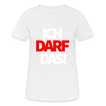 I'm allowed to do that! - Women's Breathable T-Shirt - white - Front - AI Model Female 172 dark (172cm)