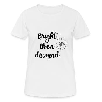 Bright like a diamond - Women's Breathable T-Shirt - white - Front - AI Model Female 172 dark (172cm)