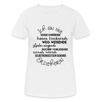Ich bin eine Erzieherin - Frauen T-Shirt atmungsaktiv - Weiß - Vorne - AI Model Female 172 dark (172cm)
