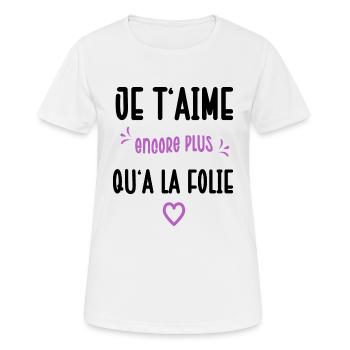 Je t'aime encore plus qu'à la folie cadeau couple - T-shirt respirant Femme - blanc - Devant - AI Model Female 172 dark (172cm)