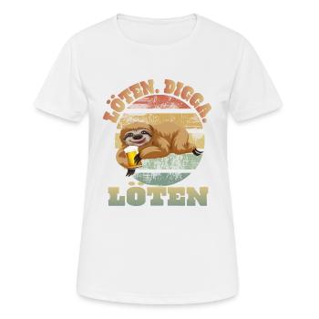 Löten Digga Faultier Trinkspruch - Frauen T-Shirt atmungsaktiv - Weiß - Vorne - AI Model Female 172 dark (172cm)