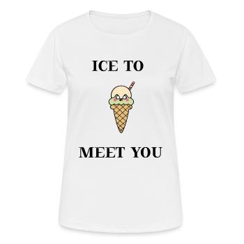 De la glace pour vous rencontrer une idée de cadeau de crème glacée sucrée - T-shirt respirant Femme - blanc - Devant - AI Model Female 172 dark (172cm)
