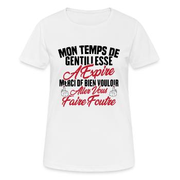 Mon temps de gentillesse a expiré - T-shirt respirant Femme - blanc - Devant - AI Model Female 172 dark (172cm)