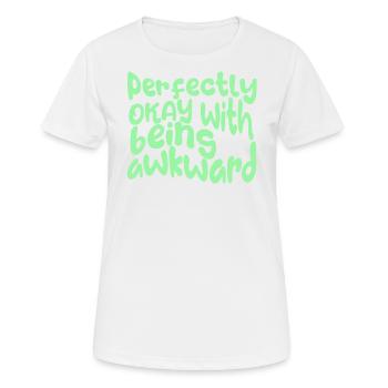 Parfaitement OK avec le fait d’être maladroit, ici en vert - T-shirt respirant Femme - blanc - Devant - AI Model Female 172 dark (172cm)