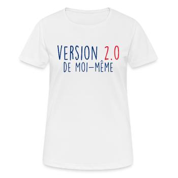 Aujourd'Hui Je Suis Meilleure Version 2.0 - T-shirt respirant Femme - blanc - Devant - AI Model Female 172 dark (172cm)