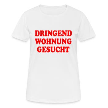 Dringend wohnung gesucht - Frauen T-Shirt atmungsaktiv - Weiß - Vorne - AI Model Female 172 dark (172cm)