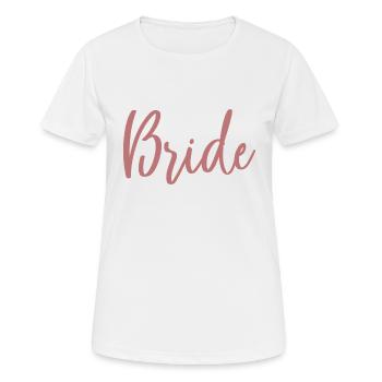 Brid, Braut, Hochzeit, JGA, Bachelorette - Frauen T-Shirt atmungsaktiv - Weiß - Vorne - AI Model Female 172 dark (172cm)