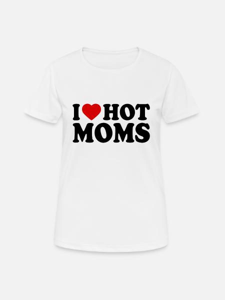 I love hot moms mom - Andningsaktiv T-shirt dam - vit