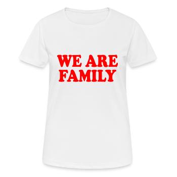 We are family - T-shirt respirant Femme - blanc - Devant - AI Model Female 172 dark (172cm)