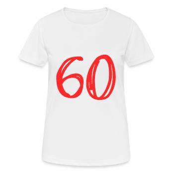 60 YEARS. 60TH ANNIVERSARY. BIRTHDAY 60 YEARS. 60 - Women's Breathable T-Shirt - white - Front - AI Model Female 172 dark (172cm)