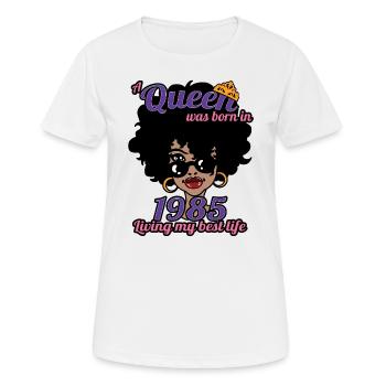 A Queen Was Born In 1985 - 37 Years Old Birthday - Women's Breathable T-Shirt - white - Front - AI Model Female 172 dark (172cm)