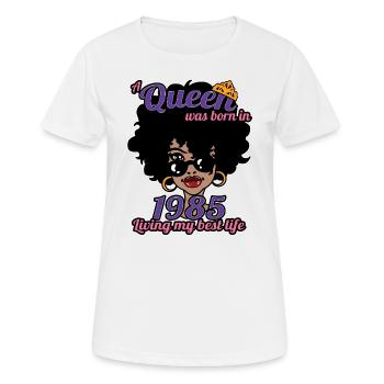 A Queen Was Born In 1985 - 37 Years Old Birthday - Women's Breathable T-Shirt - white - Front - AI Model Female 172 dark (172cm)