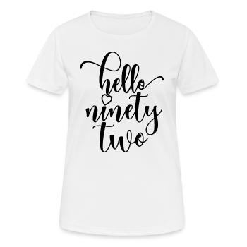 Bonjour Quatre-vingt-dix-douze mignon anniversaire de 92 ans - T-shirt respirant Femme - blanc - Devant - AI Model Female 172 dark (172cm)