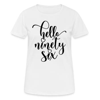 Hallo Sechsundneunzig süßer 96 Jahre alter Geburtstag - Frauen T-Shirt atmungsaktiv - Weiß - Vorne - AI Model Female 172 dark (172cm)