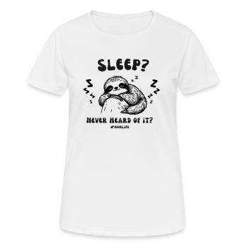 Sleep? Never heard of it. - Women's Breathable T-Shirt - white - Front - AI Model Female 172 dark (172cm)