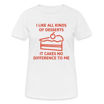 Es Kuchen keinen Unterschied für mich - Frauen T-Shirt atmungsaktiv - Weiß - Vorne - AI Model Female 172 dark (172cm)