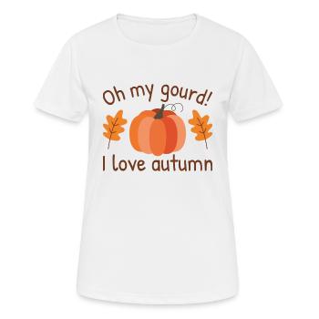 Oh ma gourde j’adore l’automne - T-shirt respirant Femme - blanc - Devant - AI Model Female 172 dark (172cm)