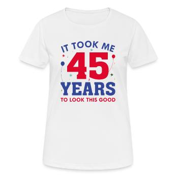 Il m’a fallu 45 ans pour être aussi belle - T-shirt respirant Femme - blanc - Devant - AI Model Female 172 dark (172cm)