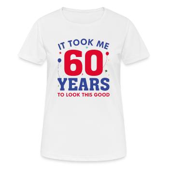Il m’a fallu 60 ans pour être aussi beau - T-shirt respirant Femme - blanc - Devant - AI Model Female 172 dark (172cm)