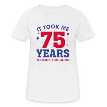 Il m’a fallu 75 ans pour être aussi beau - T-shirt respirant Femme - blanc - Devant - AI Model Female 172 dark (172cm)