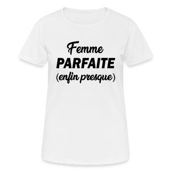 Femme parfaite ( enfin presque ) t-shirt humour - T-shirt respirant Femme - blanc - Devant - AI Model Female 172 dark (172cm)