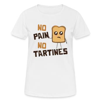 No Pain No Tartines - Humour et Expression - T-shirt respirant Femme - blanc - Devant - AI Model Female 172 dark (172cm)