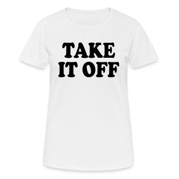 Take it off - Frauen T-Shirt atmungsaktiv - Weiß - Vorne - AI Model Female 172 dark (172cm)