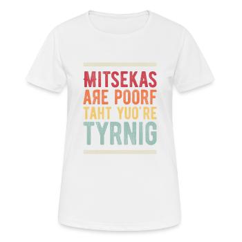 Mistakes Are Proof That You Are Trying - Women's Breathable T-Shirt - white - Front - AI Model Female 172 dark (172cm)