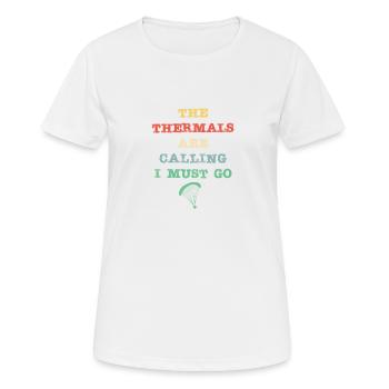 Les thermiques appellent - je dois y aller - T-shirt respirant Femme - blanc - Devant - AI Model Female 172 dark (172cm)